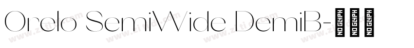 Orelo SemiWide DemiB字体转换